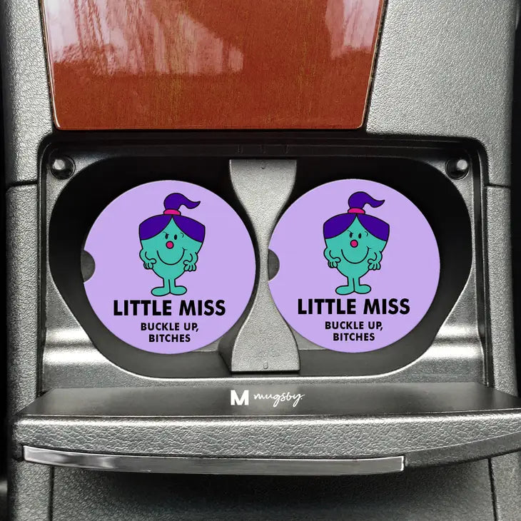 Little Miss Buckle up Bitches Car Coaster